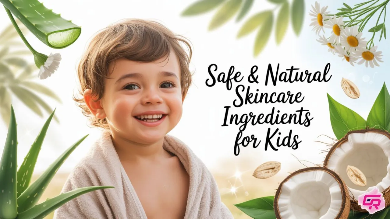 natural skincare ingredients for kids shown with happy child and plant-based elements like aloe and oats
